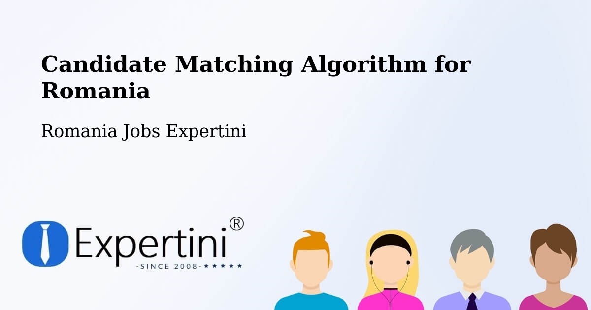 Candidate Matching Algorithm Overview – Hereclean - Romania Jobs Expertini
