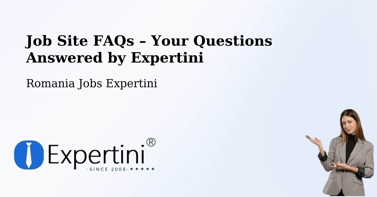 Job Site FAQs – Frequently Asked Questions – Hereclean - Hereclean, Romania Jobs Expertini
