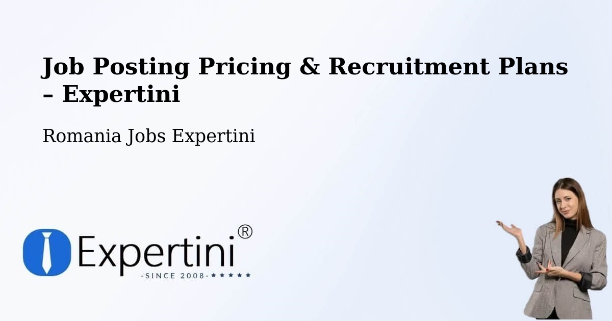 Job Posting Pricing & Recruitment Plans – Hereclean - Hereclean, Romania Jobs Expertini