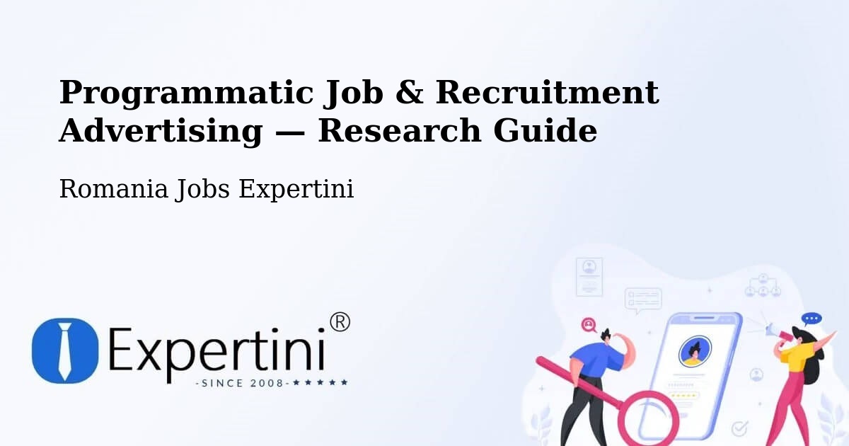 Programmatic Job & Recruitment Advertising — Research Guide – Hereclean